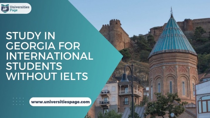 Study in Georgia for International students without IELTS